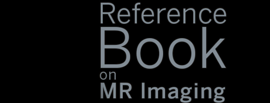 Reference book on MR Imaging