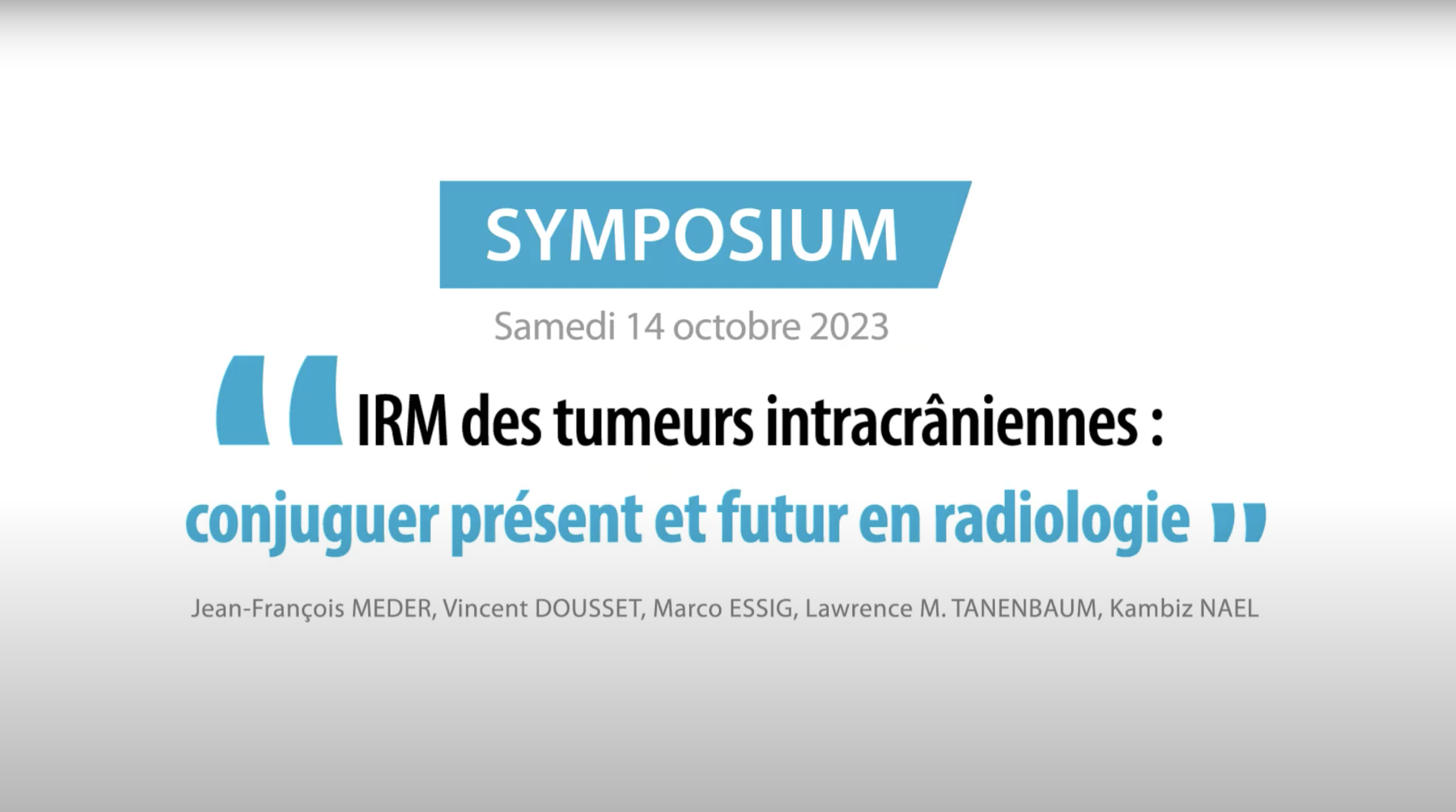 Sympo Irm Des Tumeurs Intracrâniennes